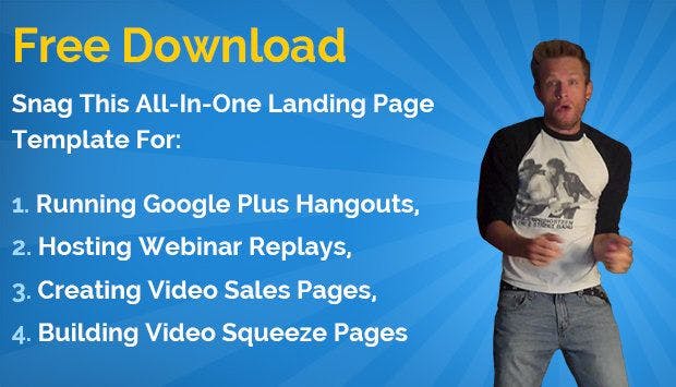 [Free Download] Snag This All-In-One Landing Page Template For Running Google+ Hangouts, Hosting Webinar Replays, Creating Video Sales Pages, and Building Video Squeeze Pages